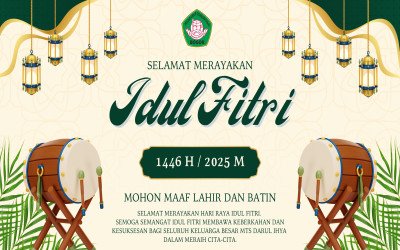 MTS Darul Ihya Mengucapkan Selamat Hari Raya Idul Fitri 1446 H